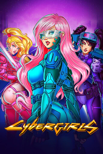Cybergirls бесплатно играть онлайн на сайте Гранд Казино Онлайн