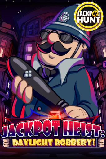 Jackpot Heist: Daylight Robbery бесплатно играть онлайн на сайте Гранд Казино Онлайн