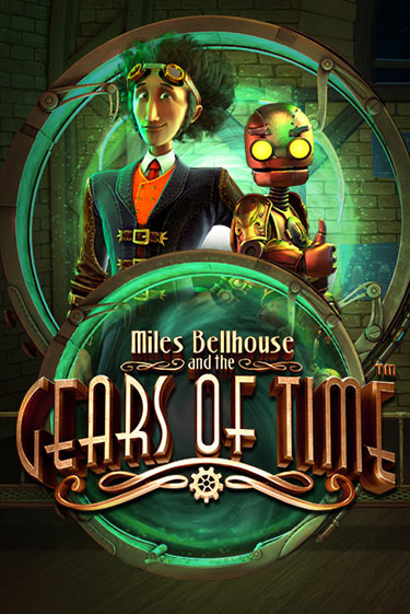 Miles Bellhouse and the Gears of Time бесплатно играть онлайн на сайте Гранд Казино Онлайн